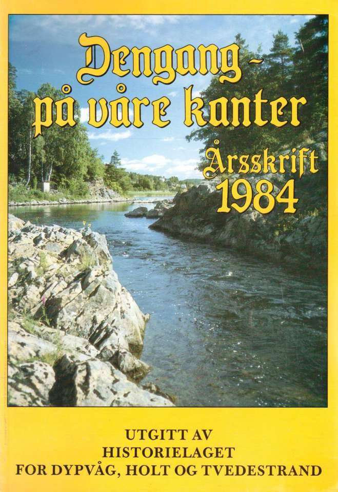 Dengang - på våre kanter. Årbok 1984