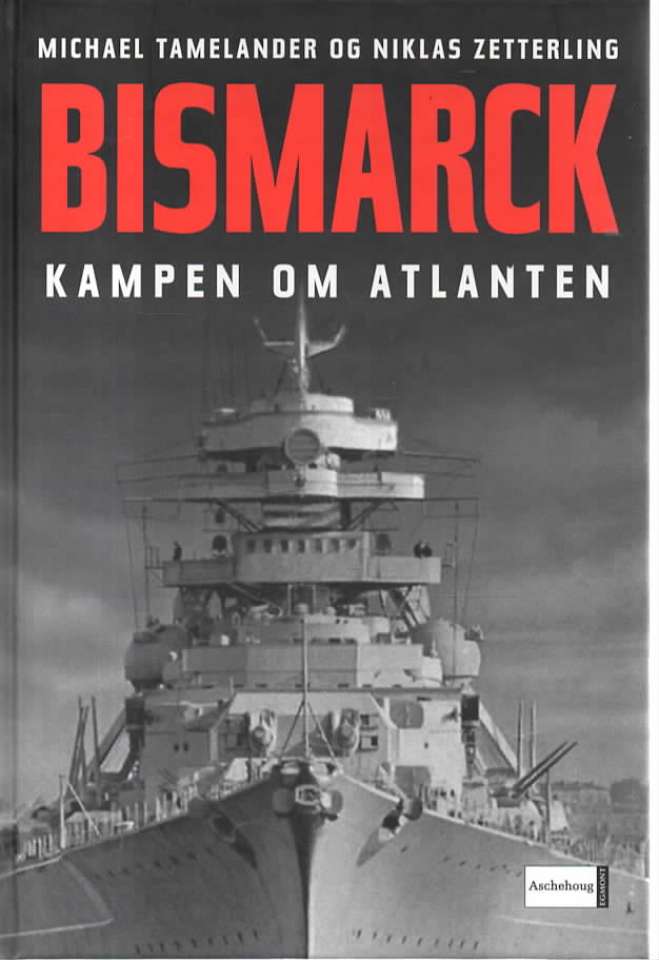 Bismarck – kampen om Atlanten