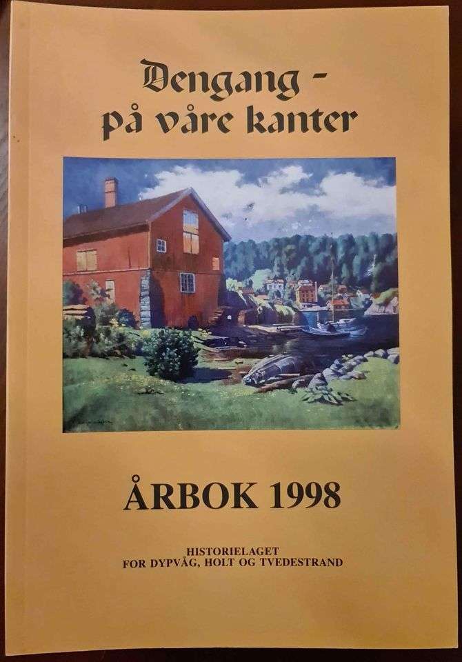 Dengang - på våre kanter. Årbok 1998