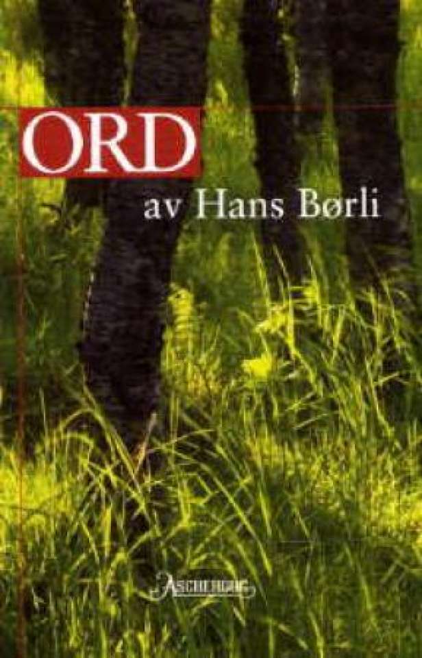 ORD av Hans Børli