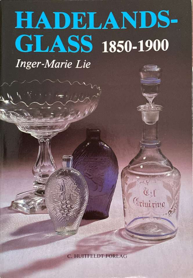 Hadelandsglass 1850 - 1900