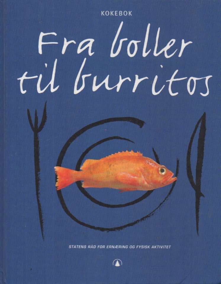 Fra boller til burritos – kokebok