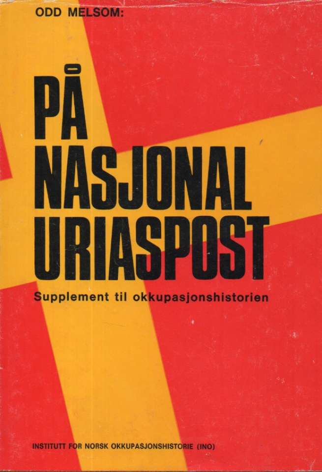 På nasjonal Uriaspost - Nødvendig supplement til okkupasjonshistorien. 