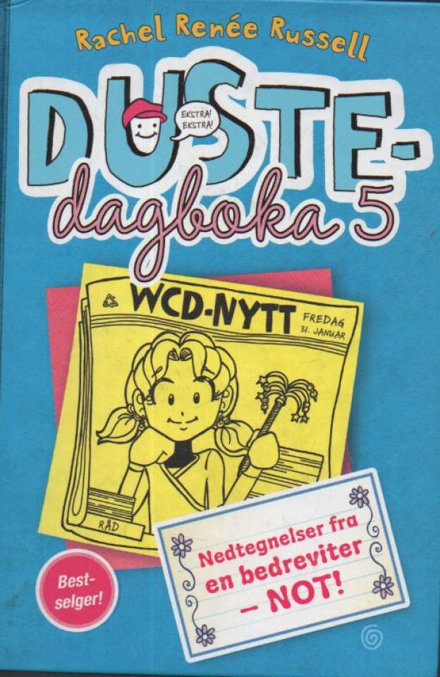 Dustedagboka 5 – Nedtegnelser fra en bedreviter – NOT!