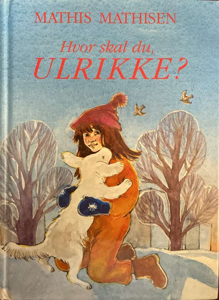 Hvor skal du, Ulrikke?