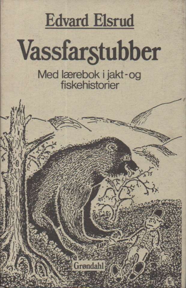 Vassfarstubber – Med lærebok i jakt- og fiskehistorier