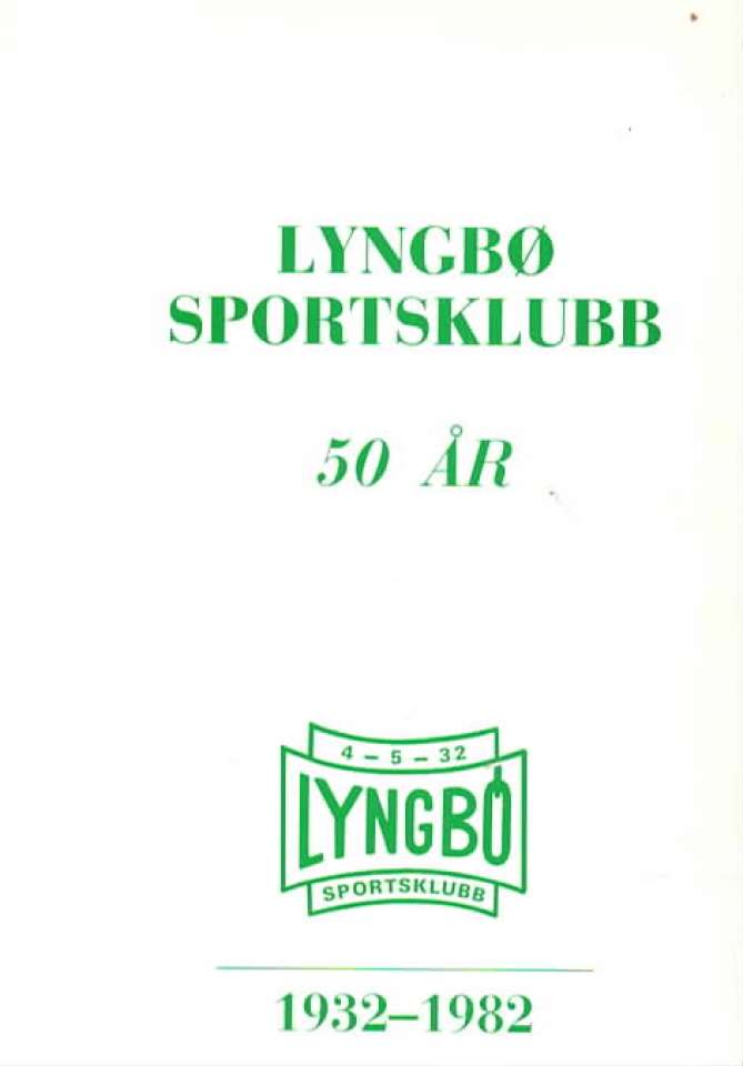 Lyngbø sportsklubb 50 år 1932-1982