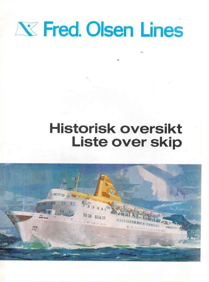 Fred. Olsen Lines Historisk oversikt Liste over skip