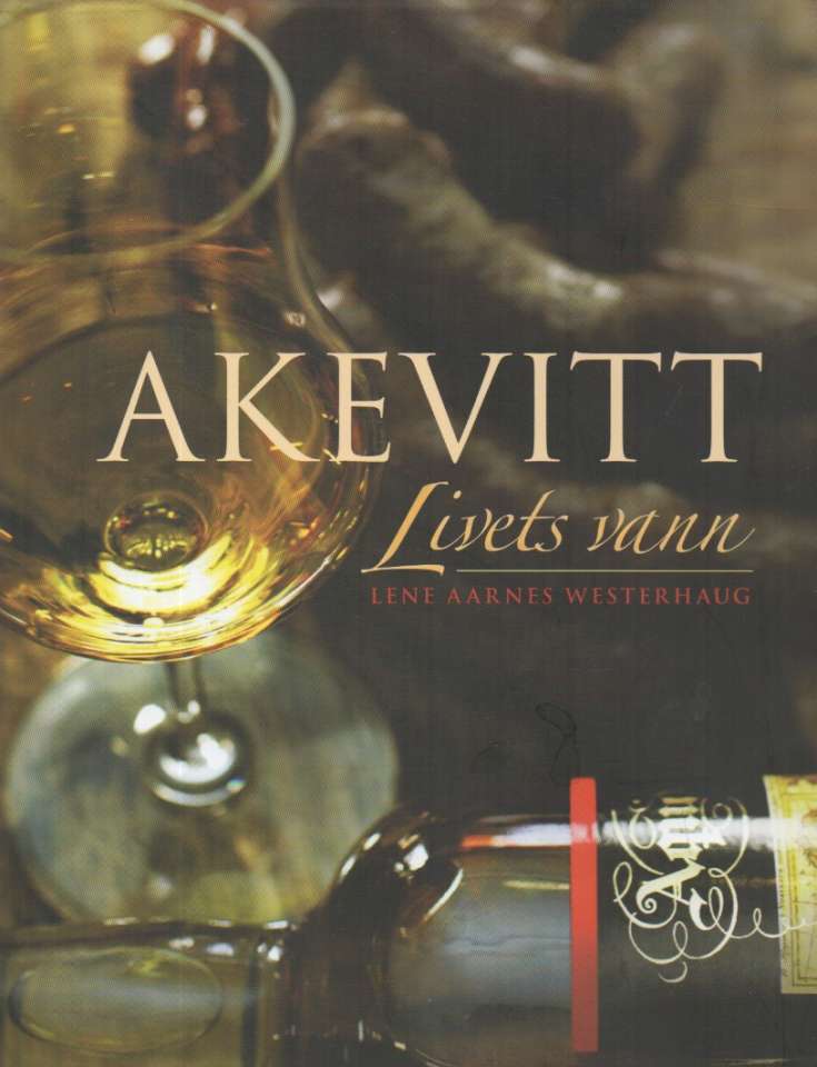 Akevitt – Livets vann