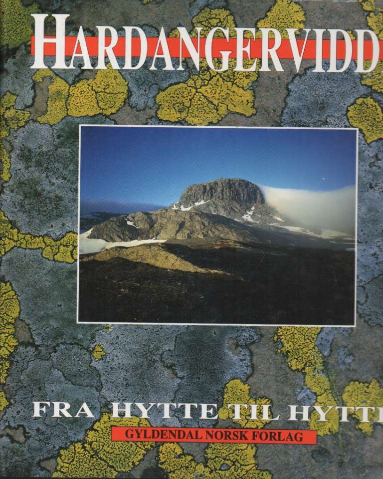 Hardangervidda fra hytte til hytte