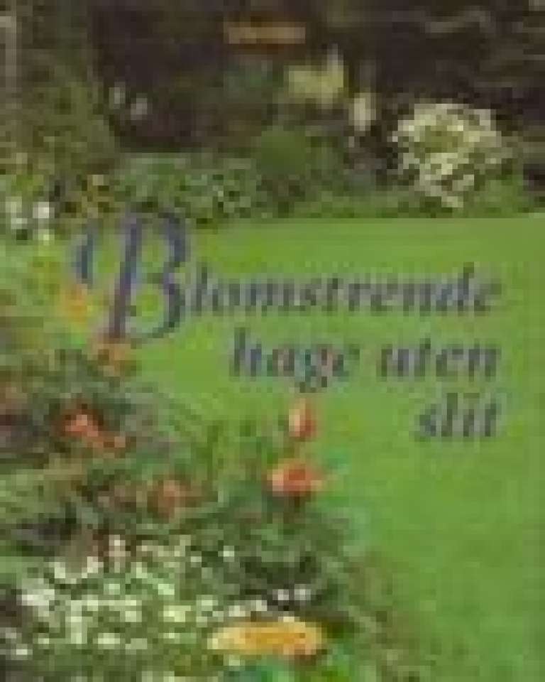 Blomstrende hage uten slit