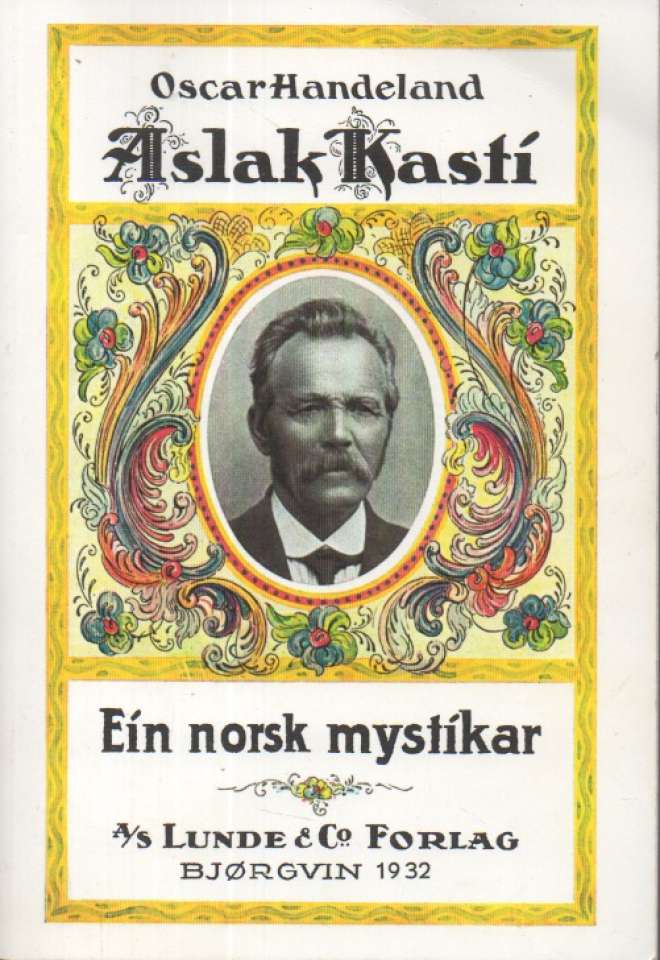 Aslak Kasti – Ein norsk mystikar