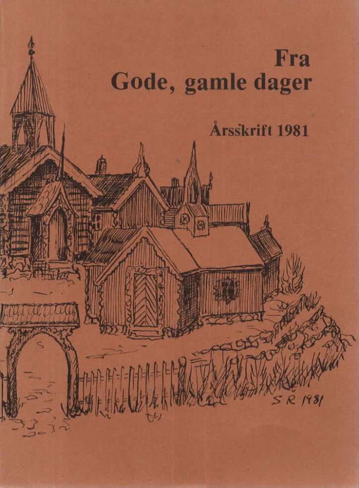 Fra Gode, gamle dager Årsskrift 1981 1. utg.