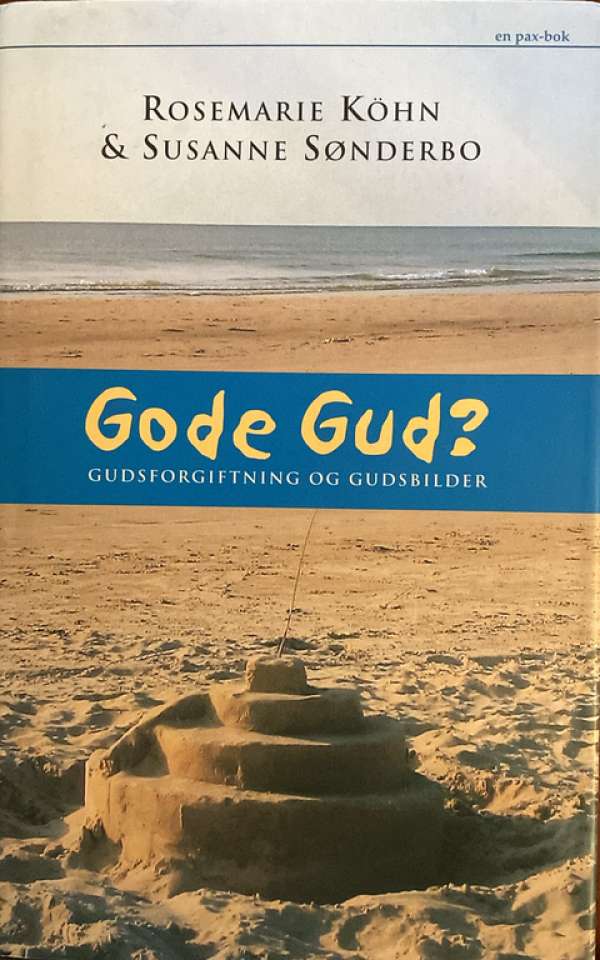 Gode Gud? Gudsforgiftning og Gudsbilder