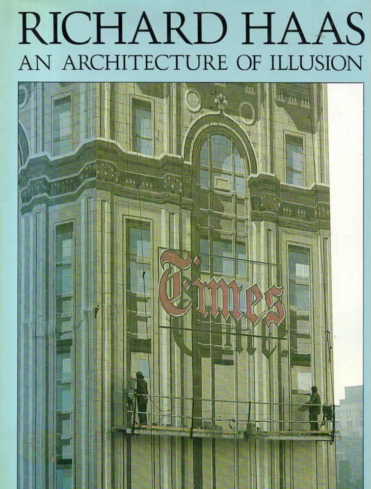 Richard Haas – An architecture of illusion