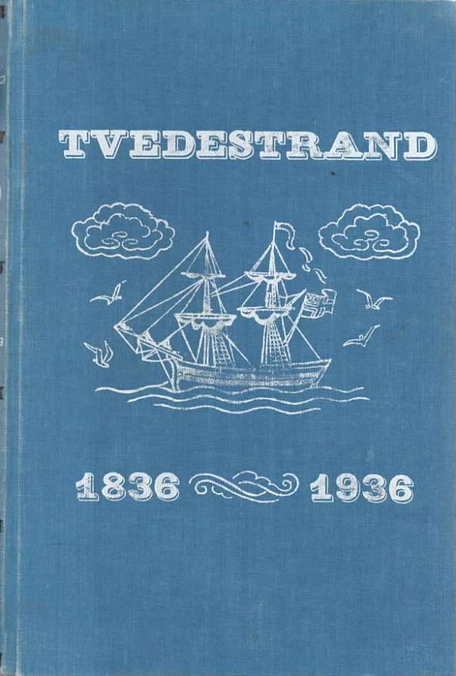 Tvedestrand 1836-1936