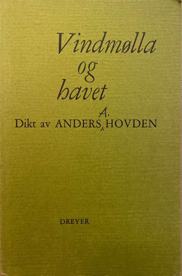 Vindmølla og havet - dikt av Anders Hovden