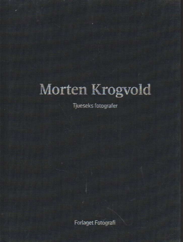 Tjueseks fotografer – Morten Krogvold