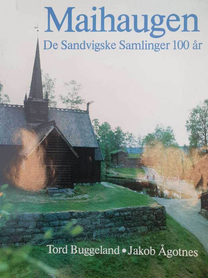 Maihaugen - De Sandvigske Samlinger 100 år 