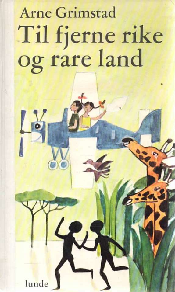 Til fjerne rike og rare land