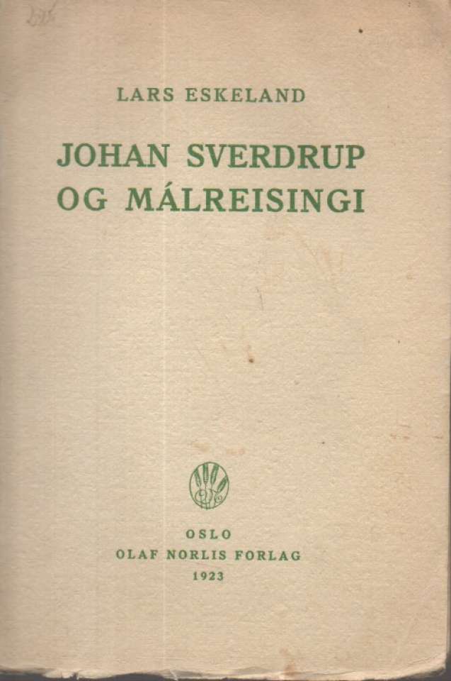 Johan Sverdrup og målreisingi