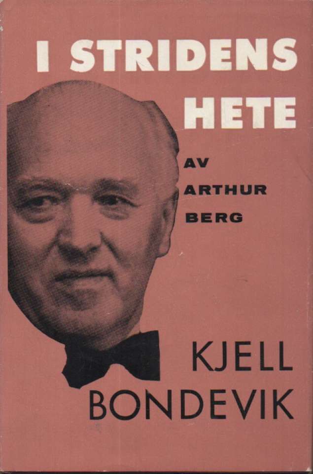 I stridens hete – Kjell Bondevik