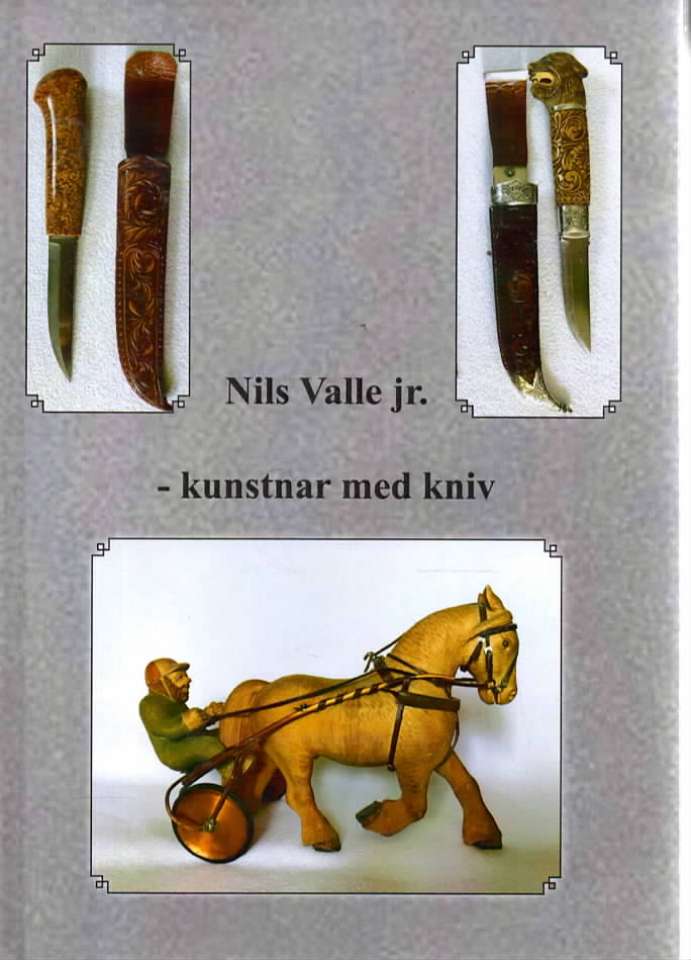 Nils Valle jr. – kunstnar med kniv