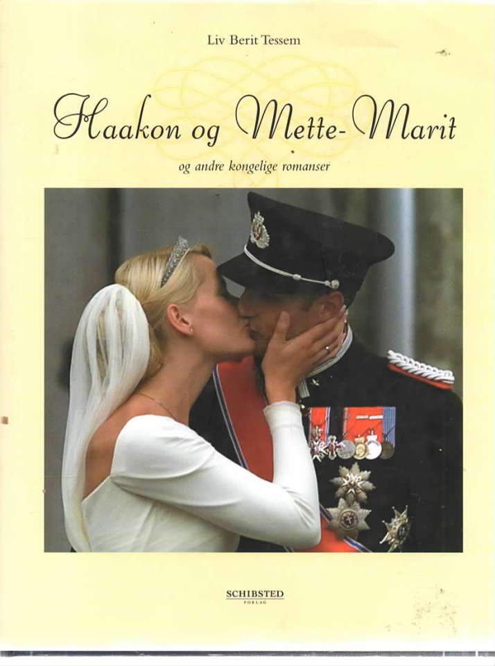 Haakon og Mette Marit - og andre kongelige romanser