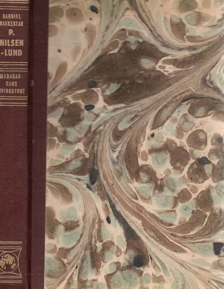 Peder Eilert Nilsen-Lund – Madagaskars Livingstone