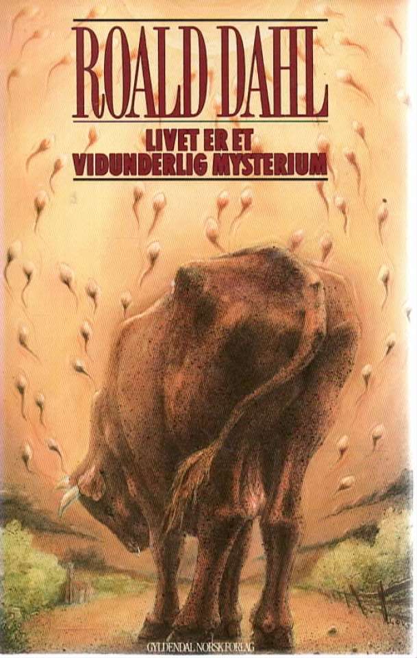 Livet er et vidunderlig mysterium og andre historier