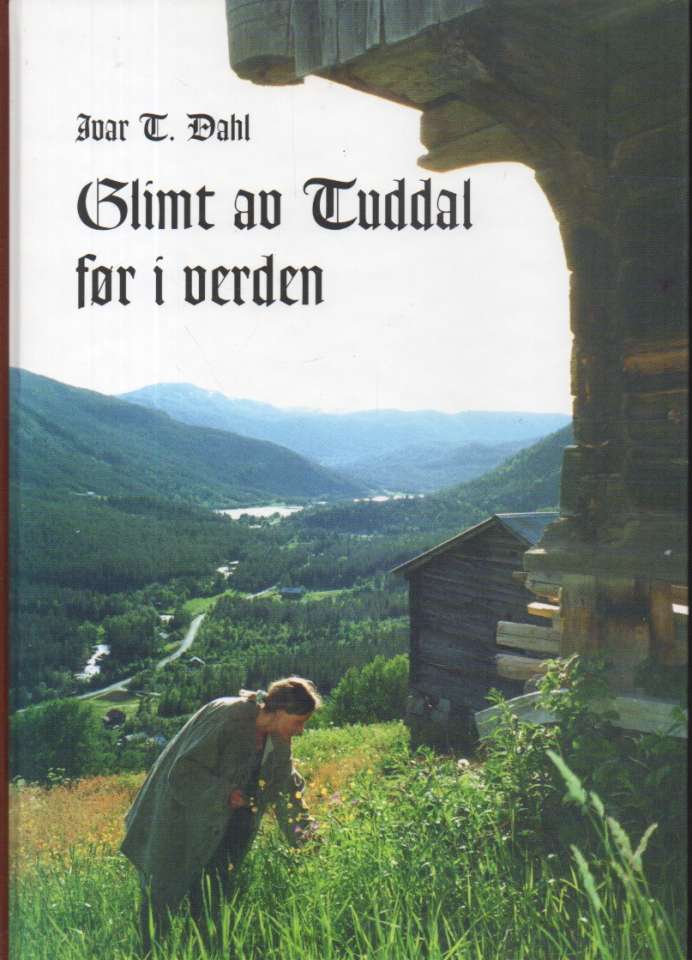 Glimt av Tuddal før i verden