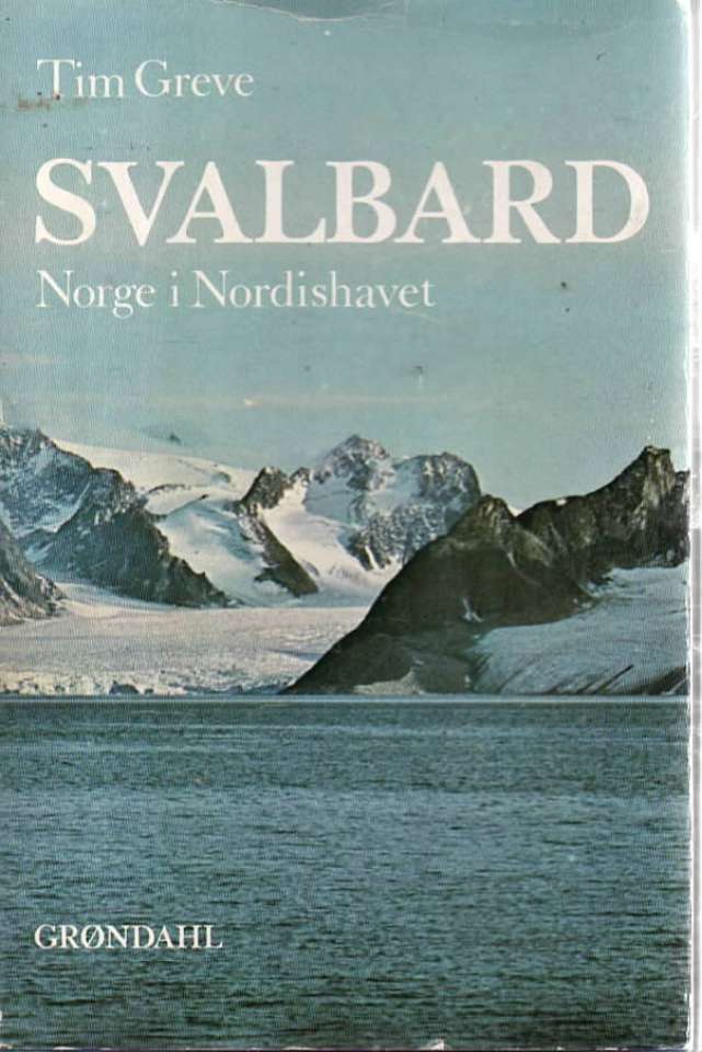 Svalbard – Norge i Nordishavet