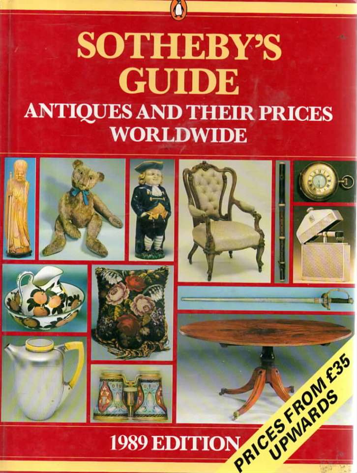 Sotherbys Guide Antiques and their prices wiorldwide 1989