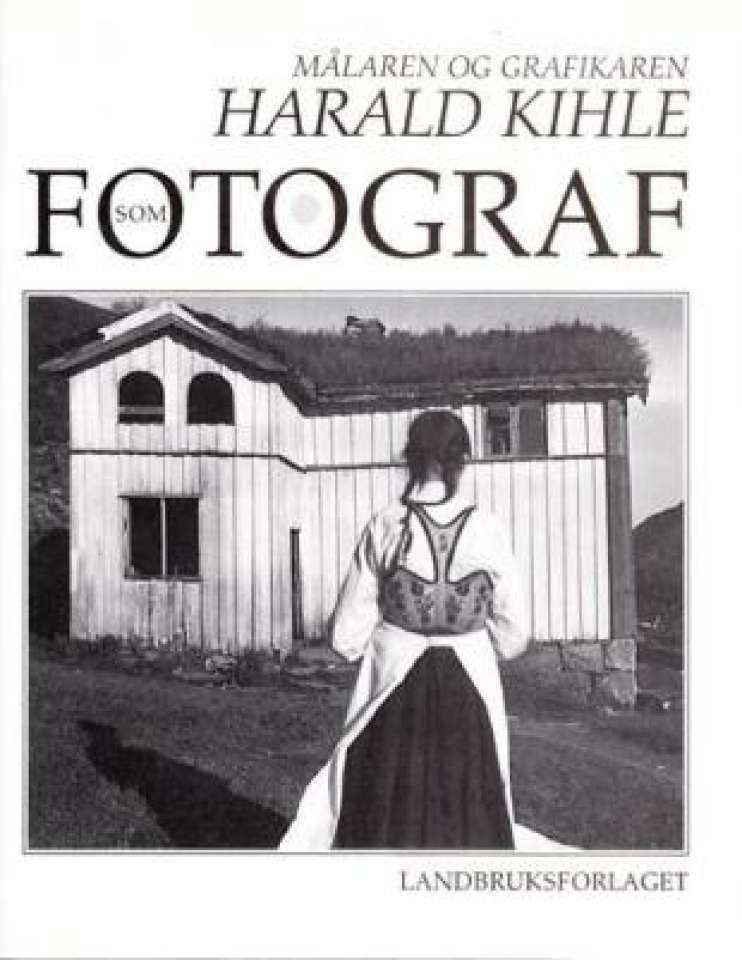 Harald Kihle som fotograf