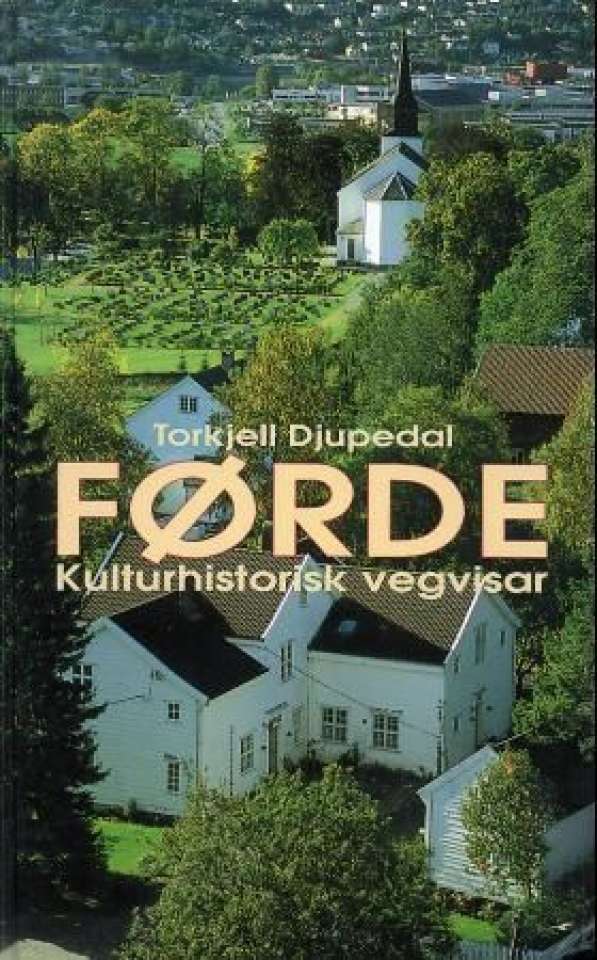 Førde - Kulturhistorisk vegvisar.