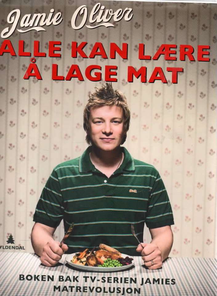 Alle kan være å lage mat – Jamie Oliver