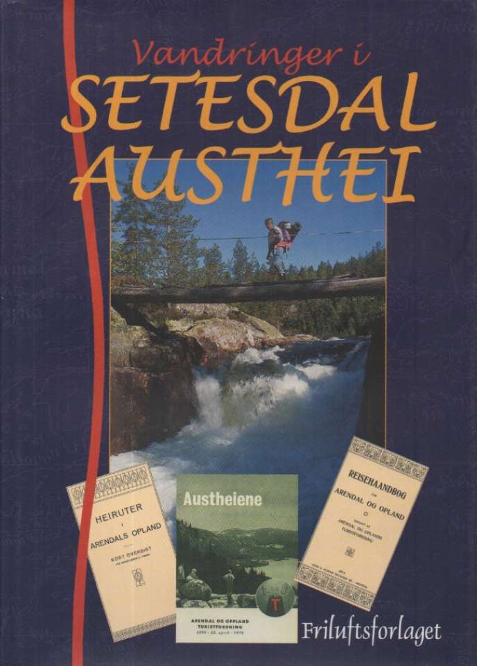 Vandringer i Setesdal Austhei