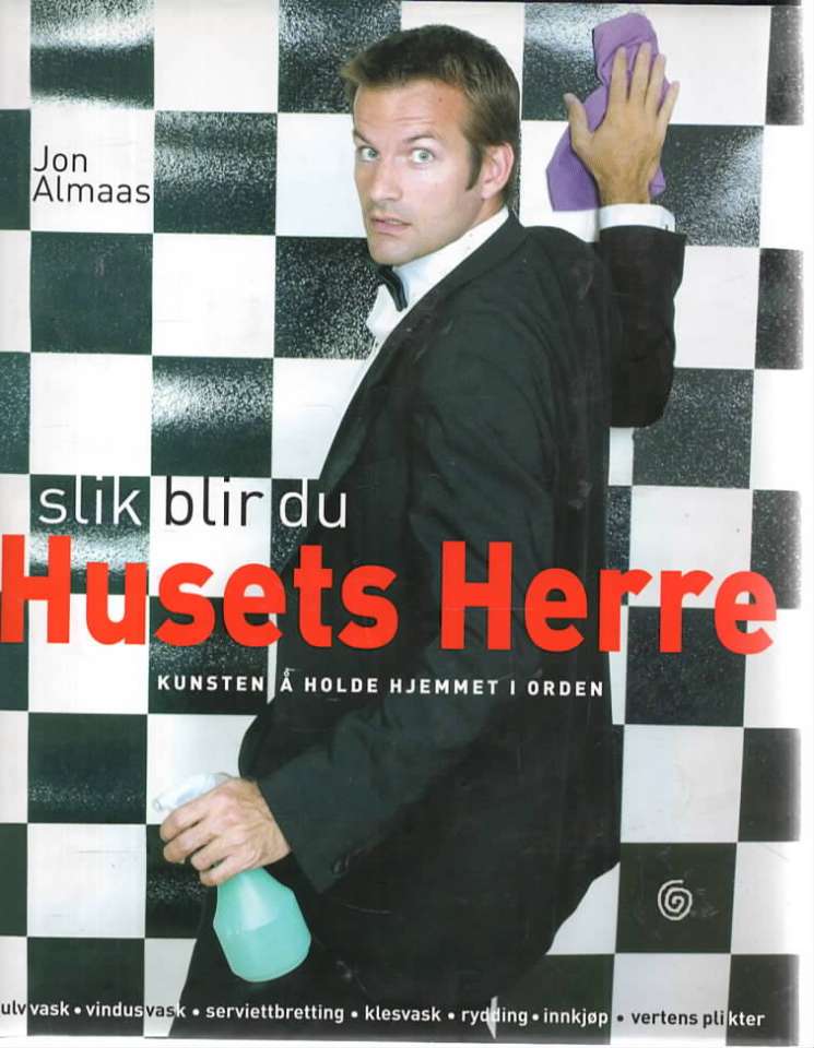 Slik blir du husets herre – Kunsten å hode hjemmet i orden