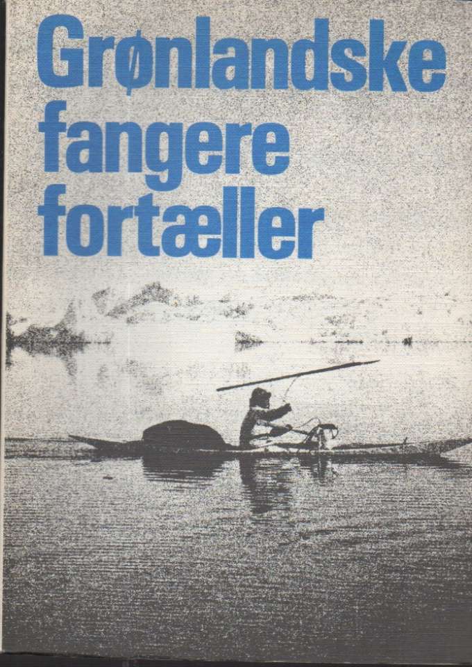 Grønlandske fangere fortæller