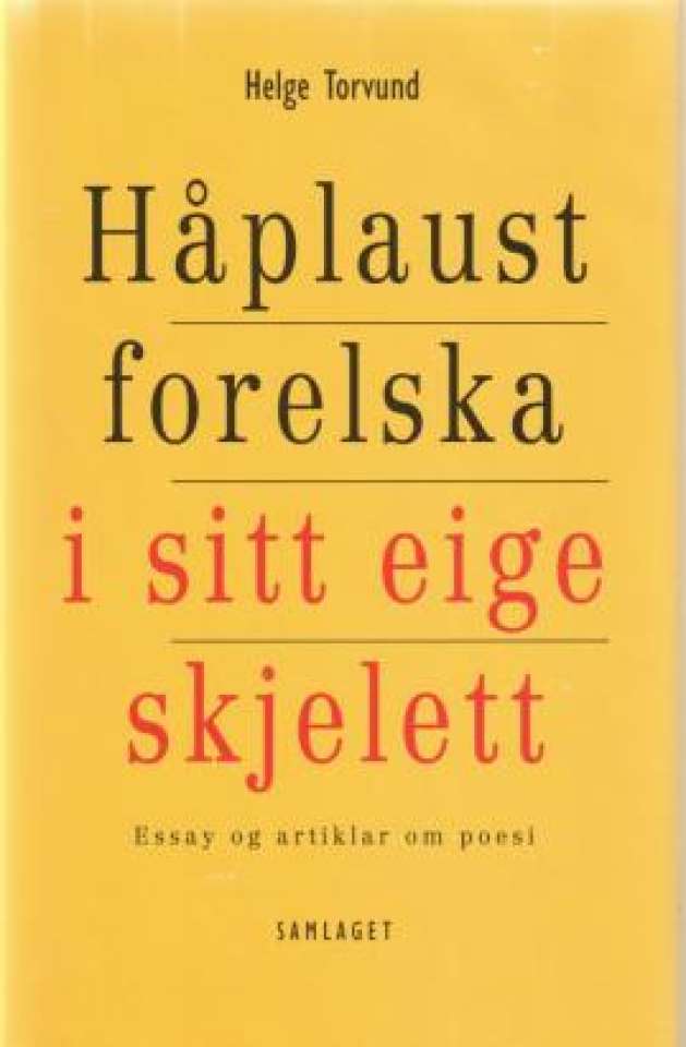 Håplaust forelske i sitt eige skjelett