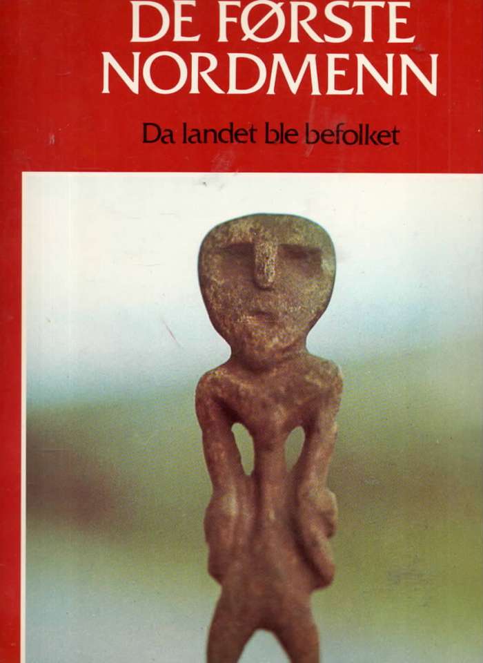 De første nordmenn – Da landet ble befolket
