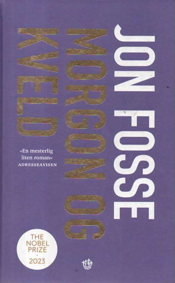 Morgon og kveld – Jon Fosse