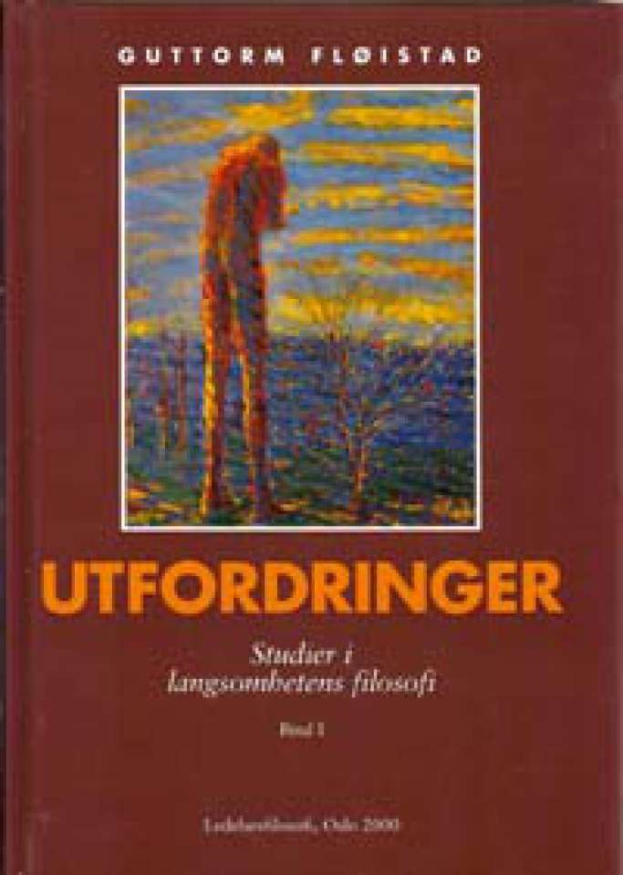 Utfordringer. Studier i langsomhetens filosofi. Bind I-II