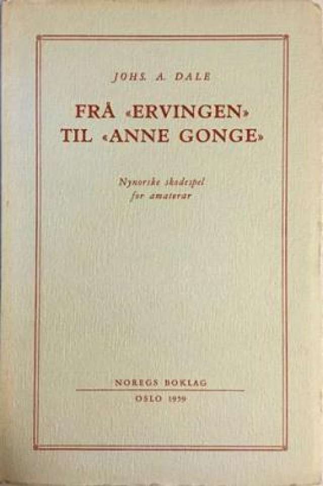 Frå Ervingen til Anne Gonge.