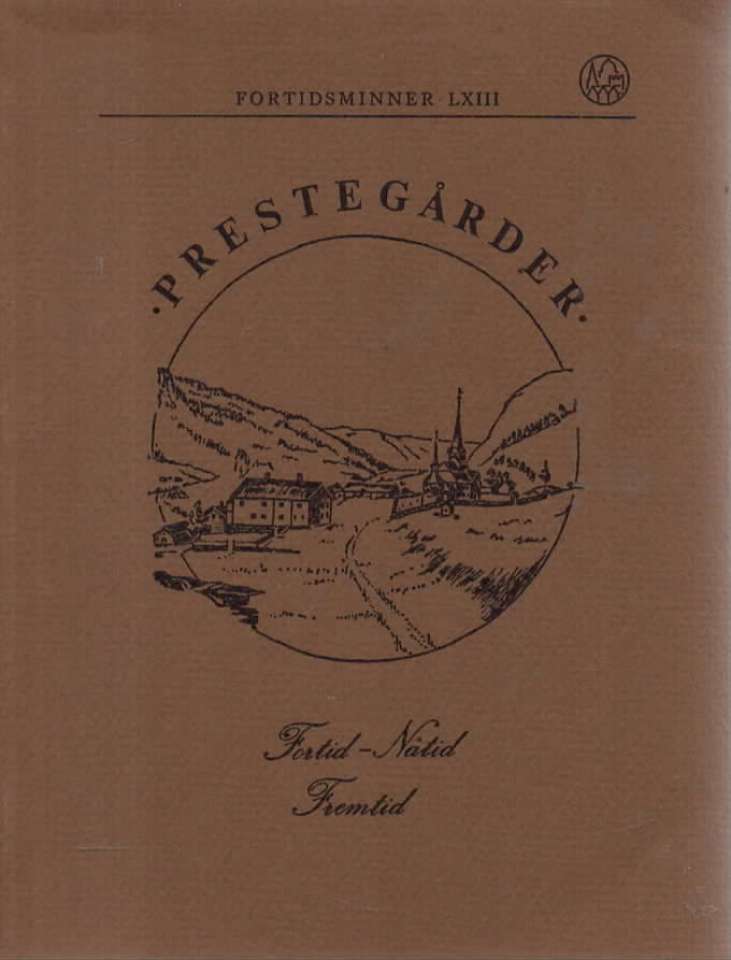 Prestegårder Fortid, Nåtid, Fremtid