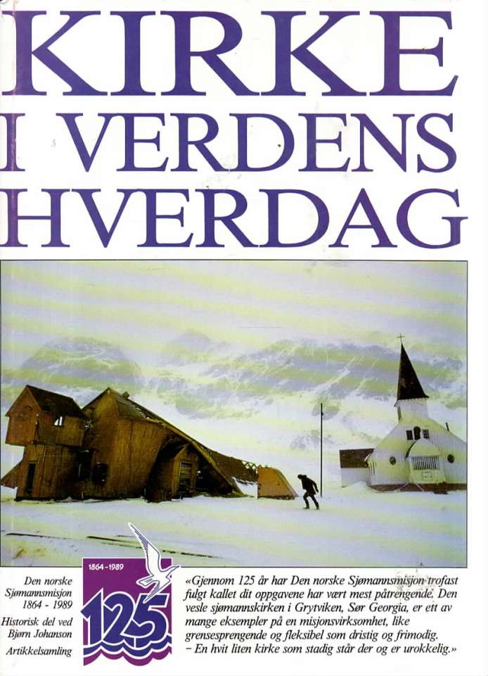 Kirke i verdens hverdag – Den norske sjømannsmisjon 1864-1989