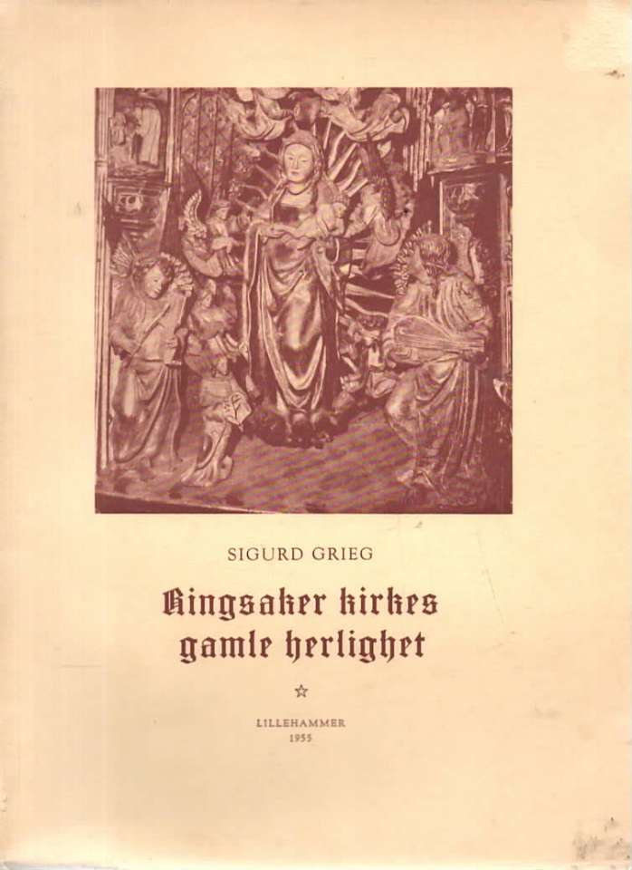 Ringsaker kirkes gamle herligheter