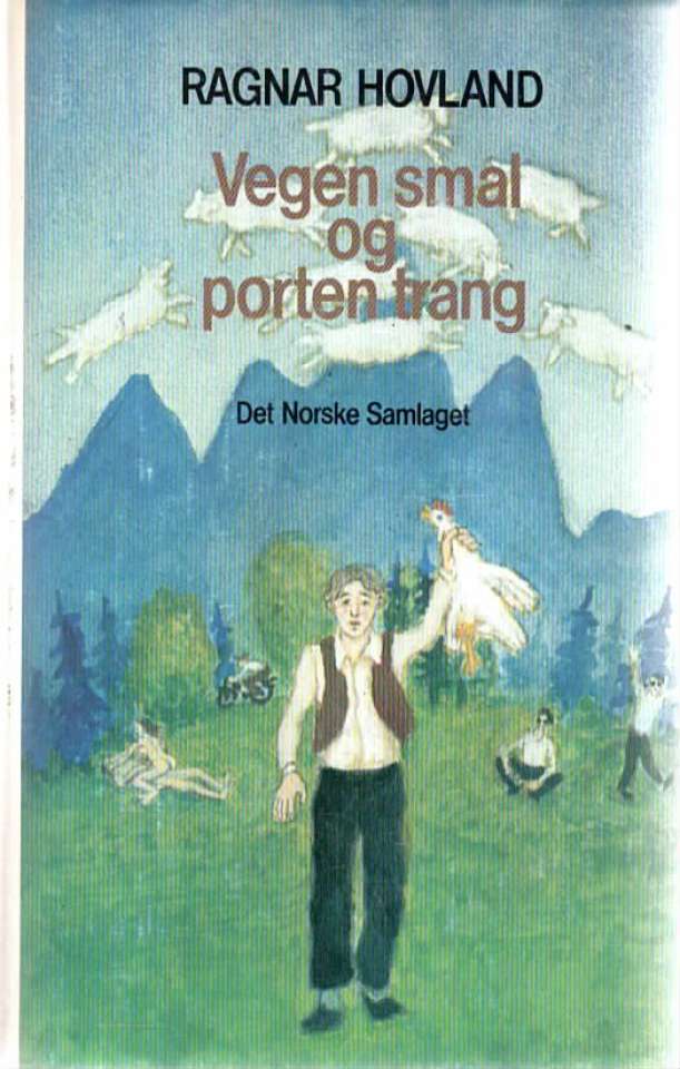 Vegen smal og porten trang