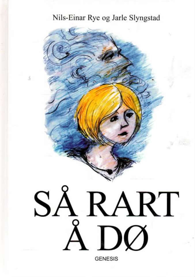 Så rart å dø