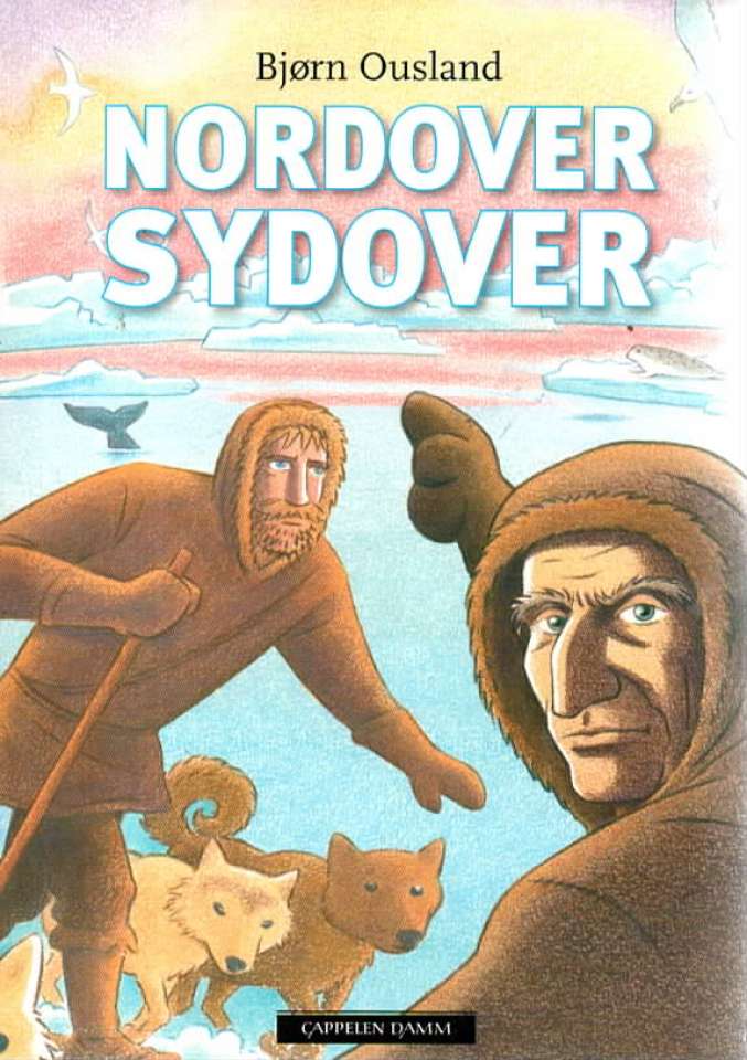 Nordover Sydover – Bjørn Ousland